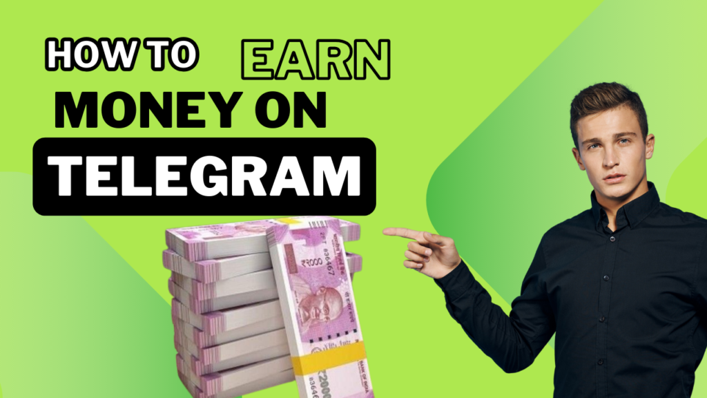 How To Earn Money On Telegram | Make Money By Telegram